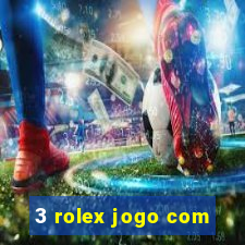 3 rolex jogo com